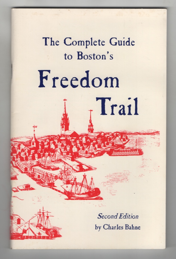 Image for The Complete Guide to Boston's Freedom Trail