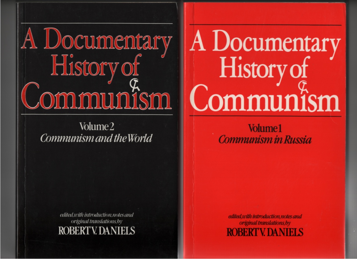 Image for A Documentary History of Communism: Two Volume Set Volume 1 Communism in Russia / Volume 2 Communism and the World