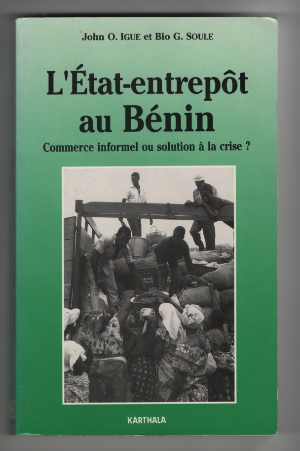 Image for L'Etat Entrepot Au Benin Commerce Informel Ou Solution A` La Crise? (French Edition)