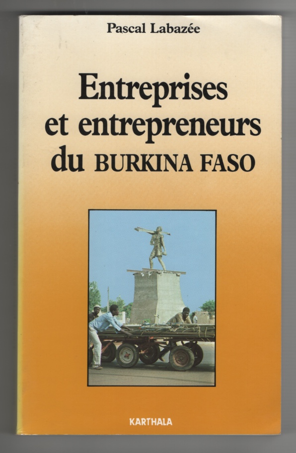 Image for Entreprises Et Entrepreneurs Du Burkina Faso Vers Une Lecture Anthropologique De L'Entreprise Africaine (French Edition)