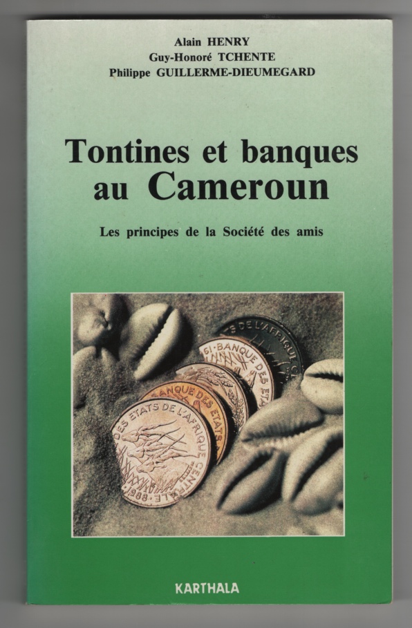 Image for Tontines Et Banques Au Cameroun Les Principes De La Societe Des Amis (French Edition)