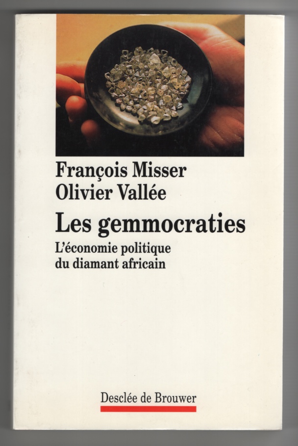 Image for Les Gemmocraties L'Economie Politique Du Diamant Africain (French Edition)