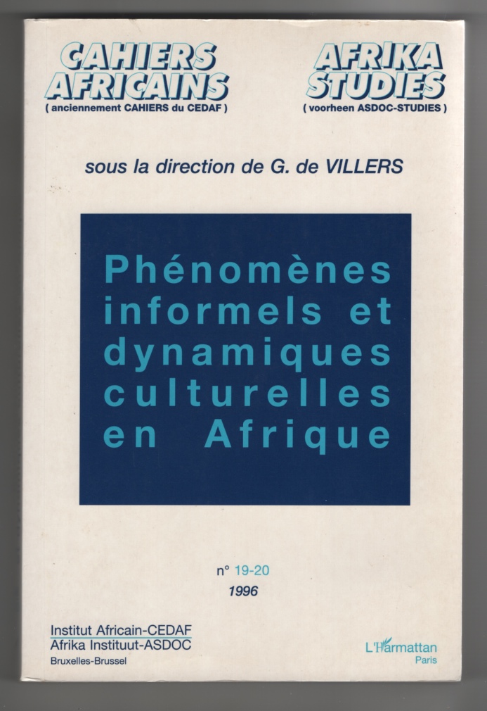 Image for Phenomenes Informels Et Dynamiques Culturelles En Afrique Actes Des Journees D'Etude Organisees Les 16 Et 17 Decembre 1994 a Bruxelles, Par ... Africains = Afrika Studies) (French Edition)