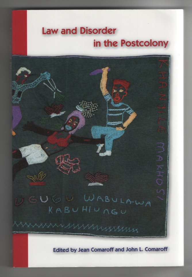 Image for Law and Disorder in the Postcolony