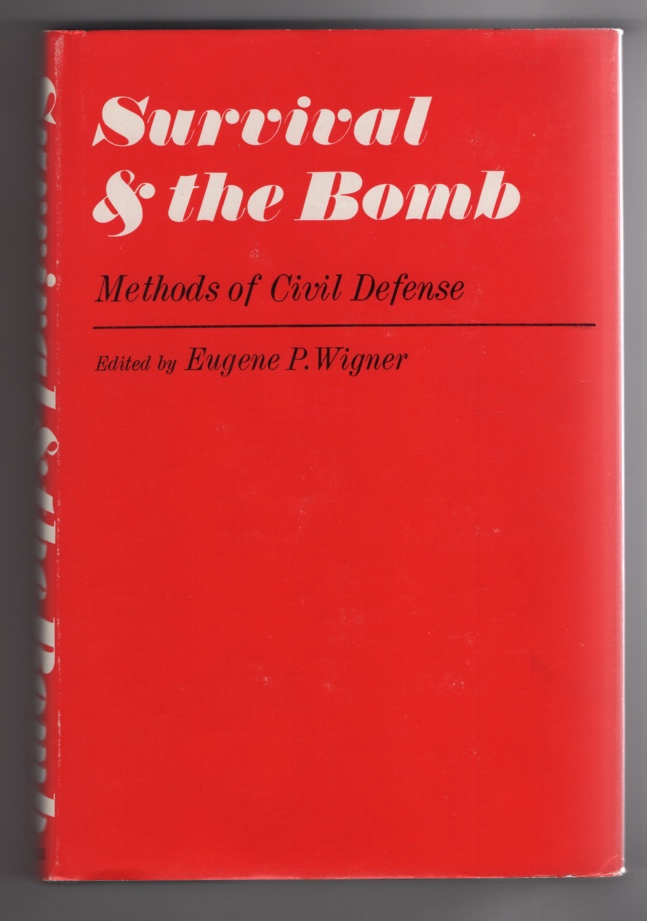 Image for Survival and the Bomb:  Methods of Civil Defense