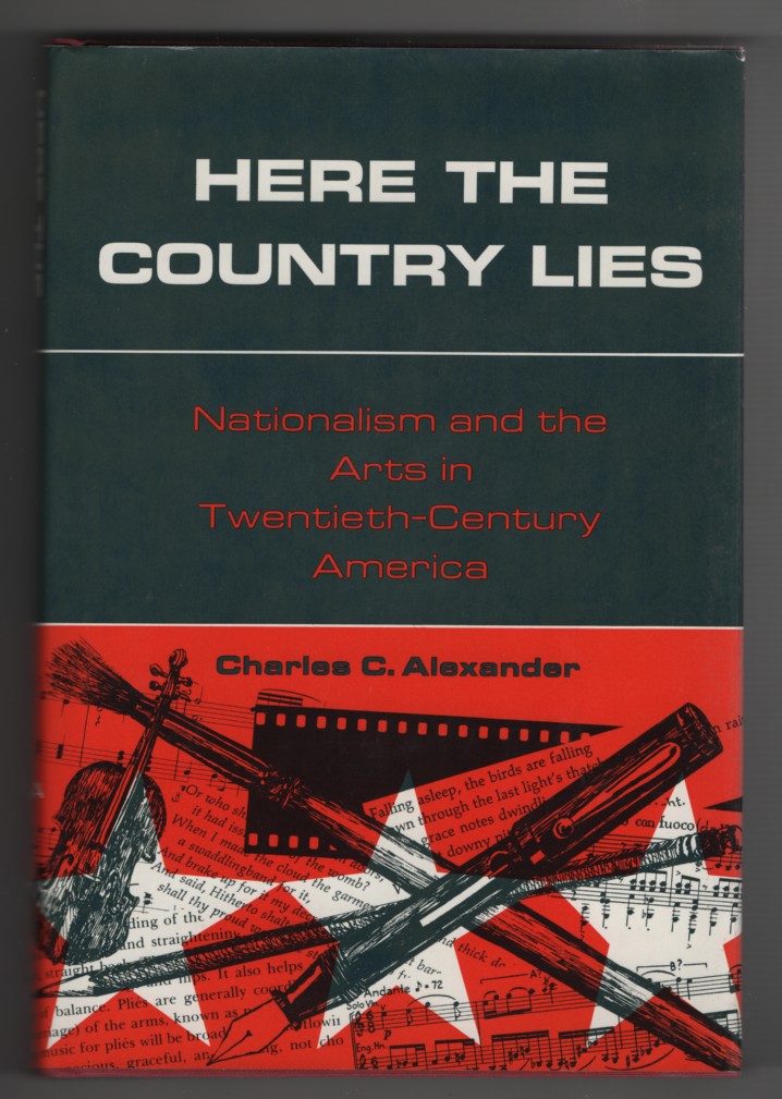 Image for Here the Country Lies: Nationalism and the Arts