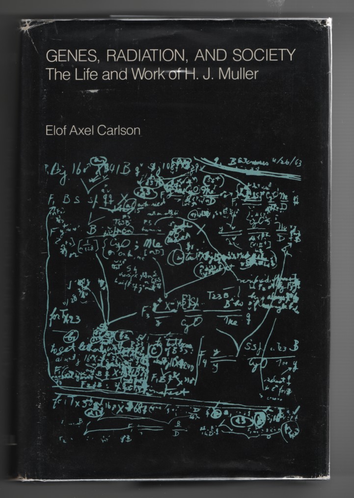 Image for Genes, Radiation, and Society The Life and Work of H. J. Muller