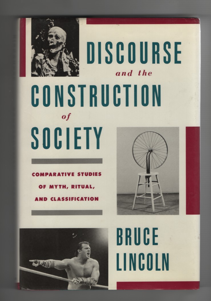 Image for Discourse and the Construction of Society Comparative Studies of Myth, Ritual, and Classification