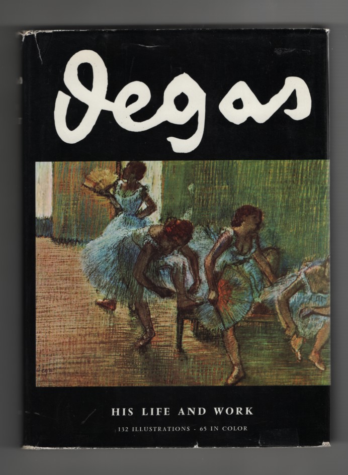 Image for Degas His Life and Work