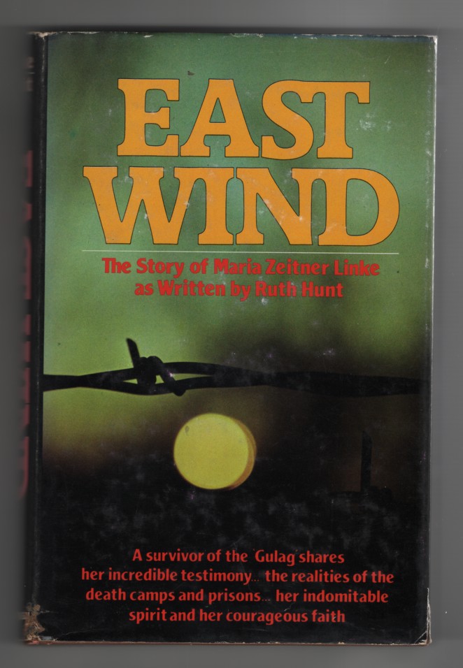 Image for East Wind The Story of Maria Zeitner Linke