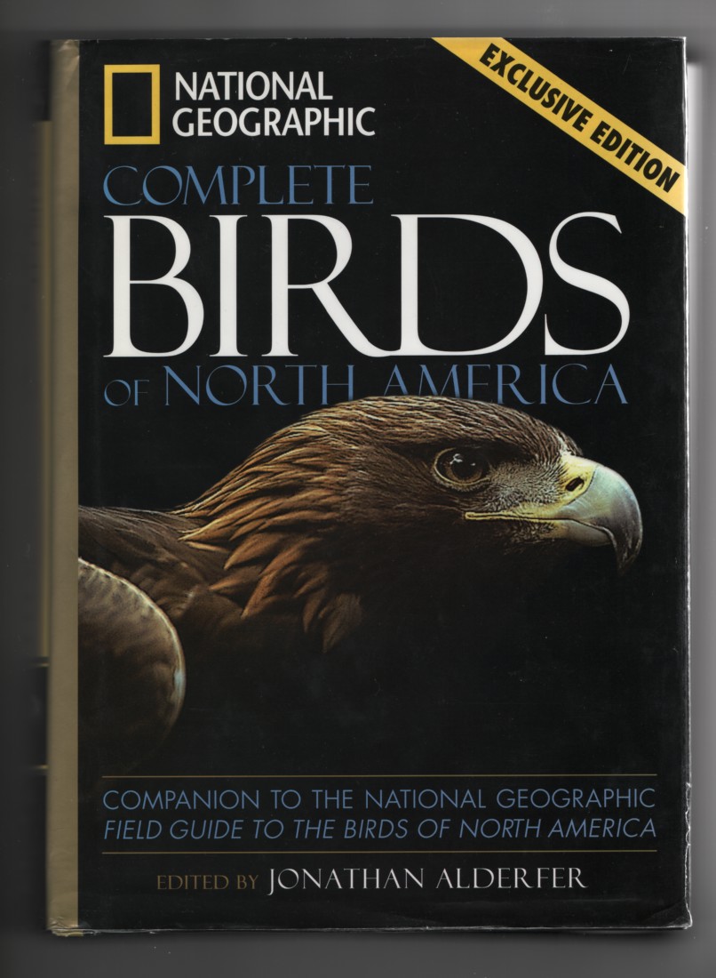 Image for National Geographic Complete Birds of North America Companion to the National Geographic Field Guide to the Birds of North America