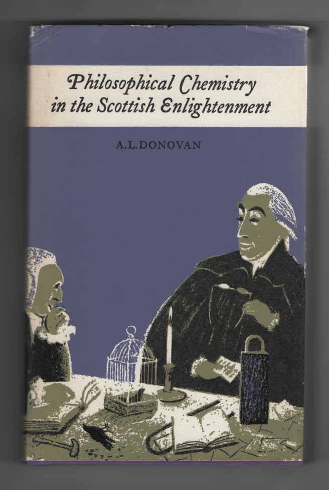 Image for Philosophical Chemistry in the Scottish Enlightenment The Doctrines and Discoveries of William Cullen and Joseph Black