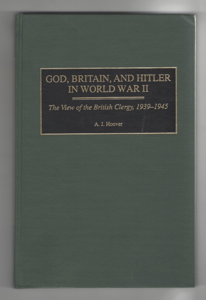 Image for God, Britain, and Hitler in World War II The View of the British Clergy, 1939-1945