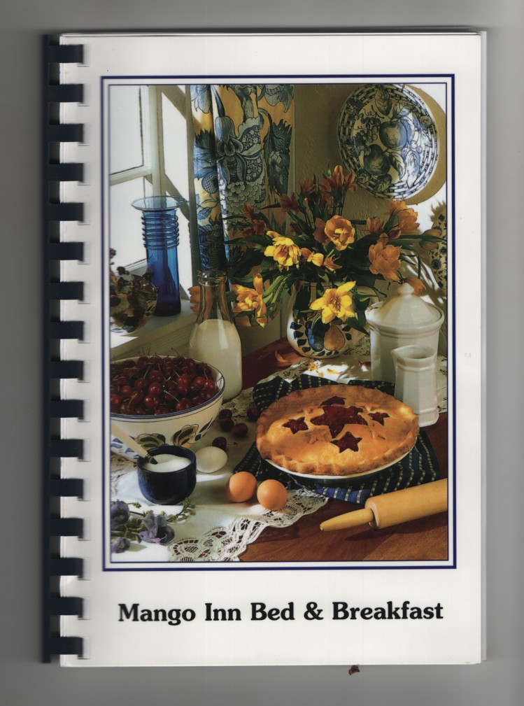 Image for Mango Inn Bed & Breakfast Cookbook: the Best of the Best from the Kitchen of the Mango Inn