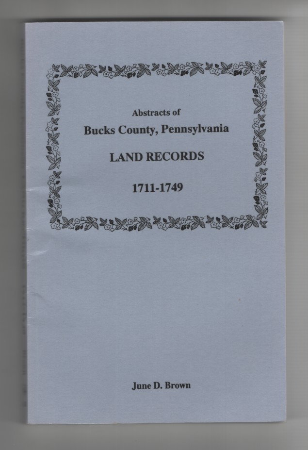 Image for Abstracts of Bucks County, Pennsylvania, Land Records, 1711-1749