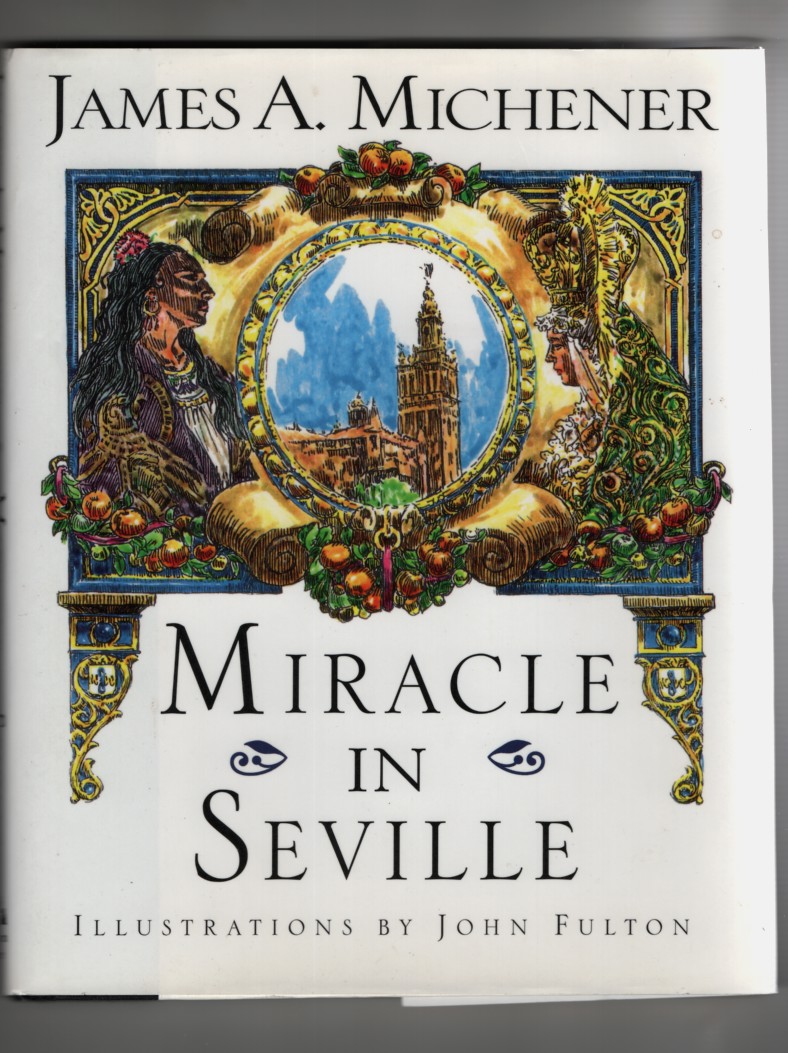 Michener, James A. - Miracle in Seville.