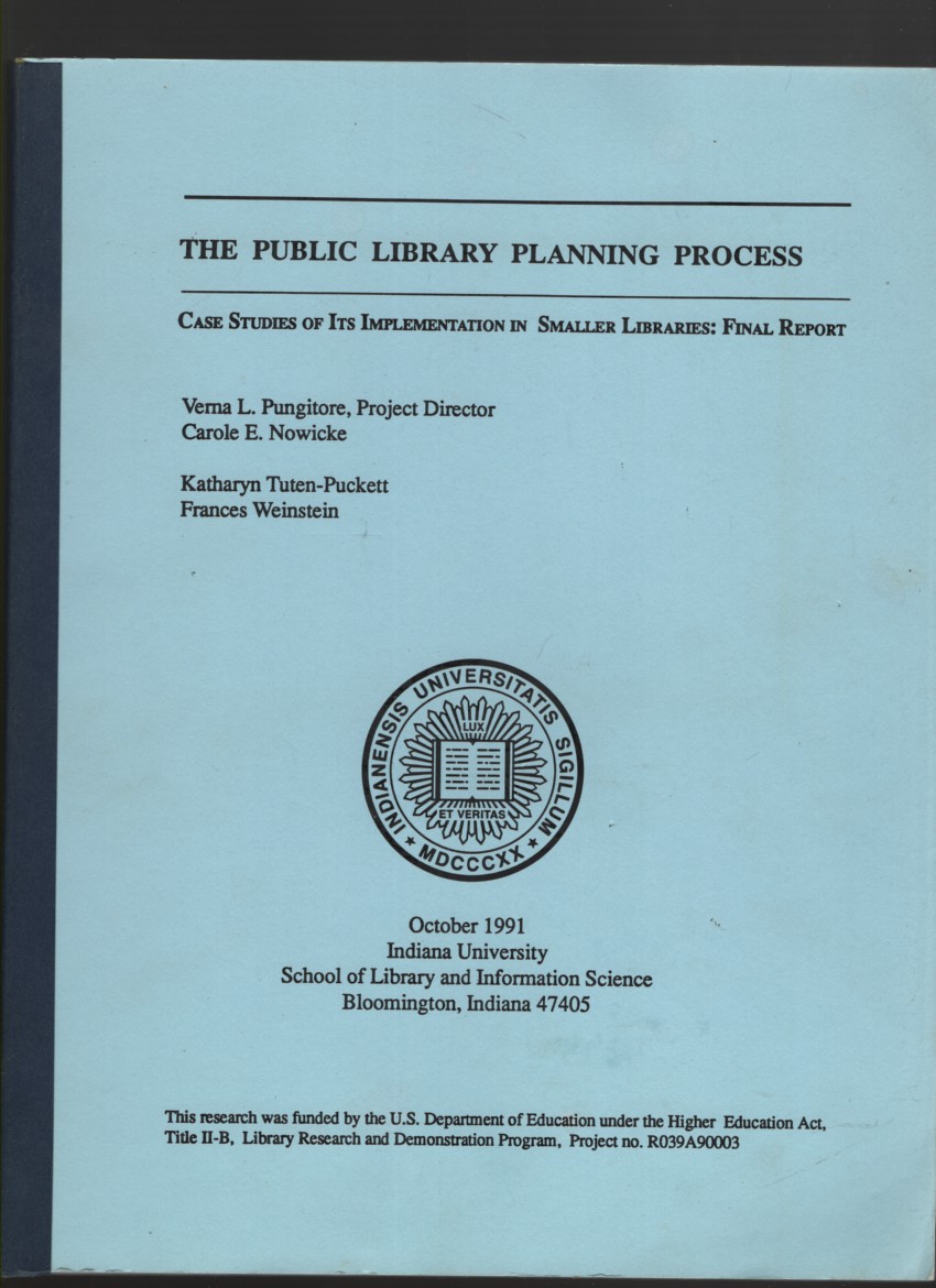 Pungitore, Verna L. et. al. - The Public Library Planning Process. Case Studies of Its Implementation in Smaller Libraries: Final Report.