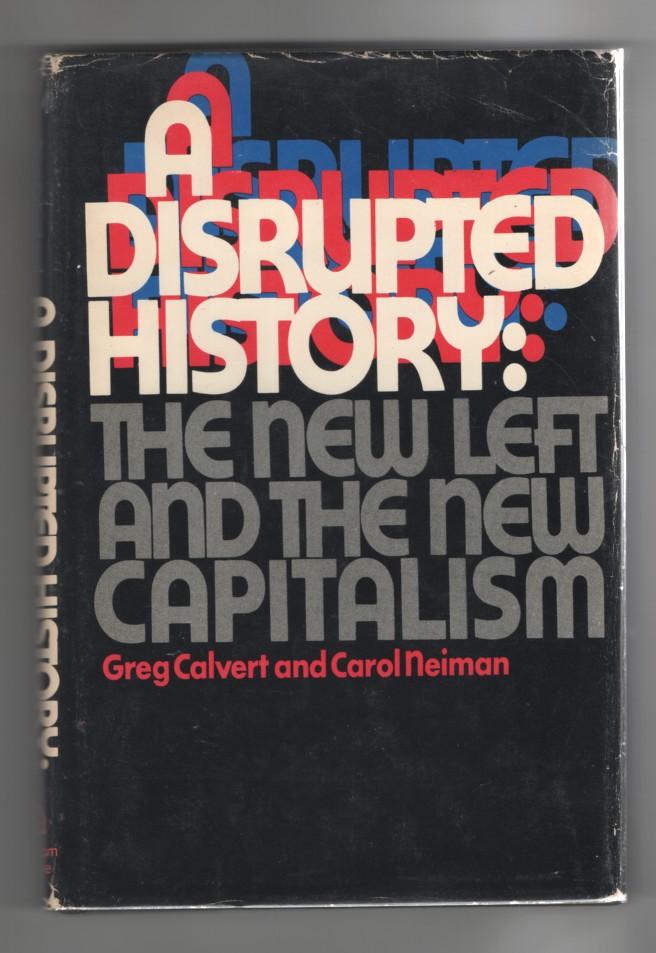 Image for A Disrupted History;  The New Left and the New Capitalism