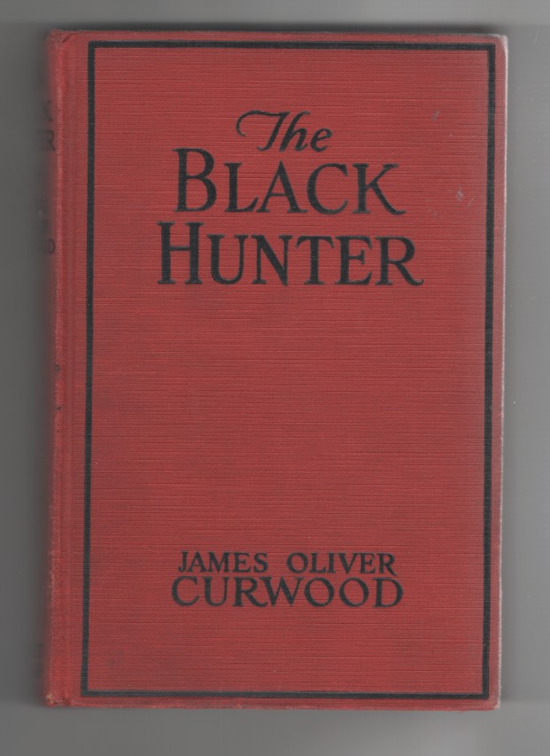 Image for The Black Hunter A Novel of Old Quebec,