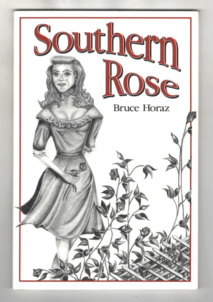 Horaz, Bruce - Southern Rose.