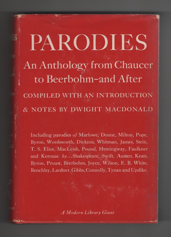 MacDonald, Dwight, compiler - Parodies an Anthology From Chaucer to Beerbohm- And After.