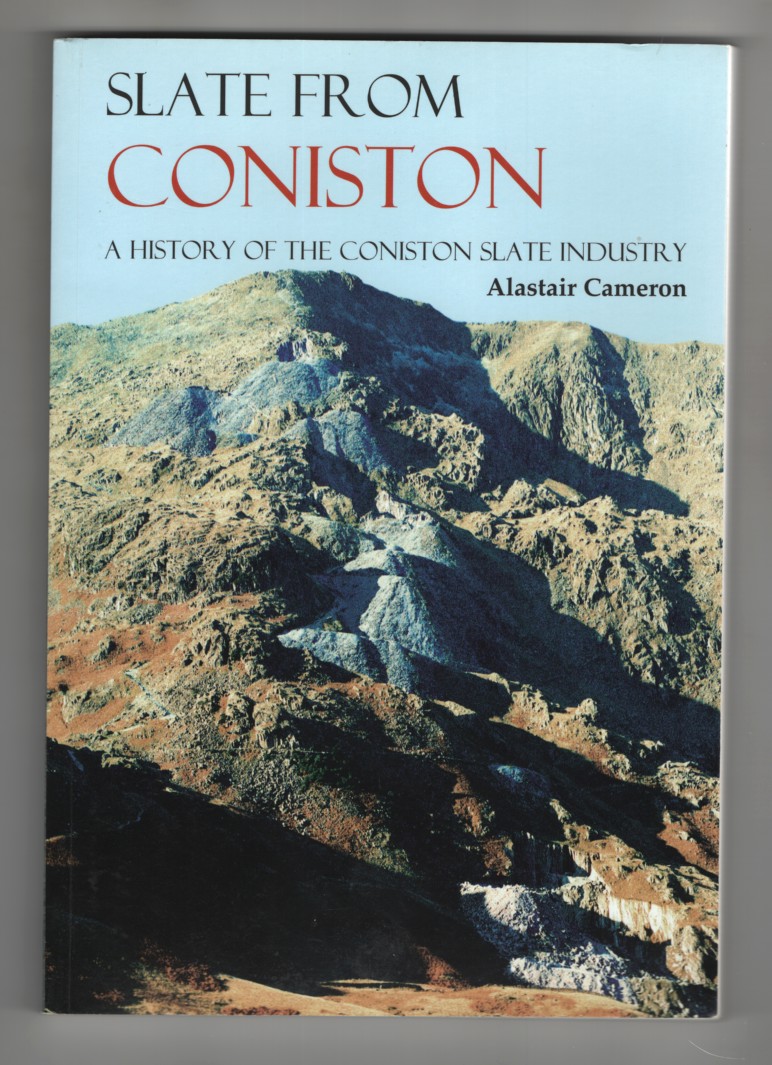 Image for Slate from Coniston A History of the Coniston Slate Industry