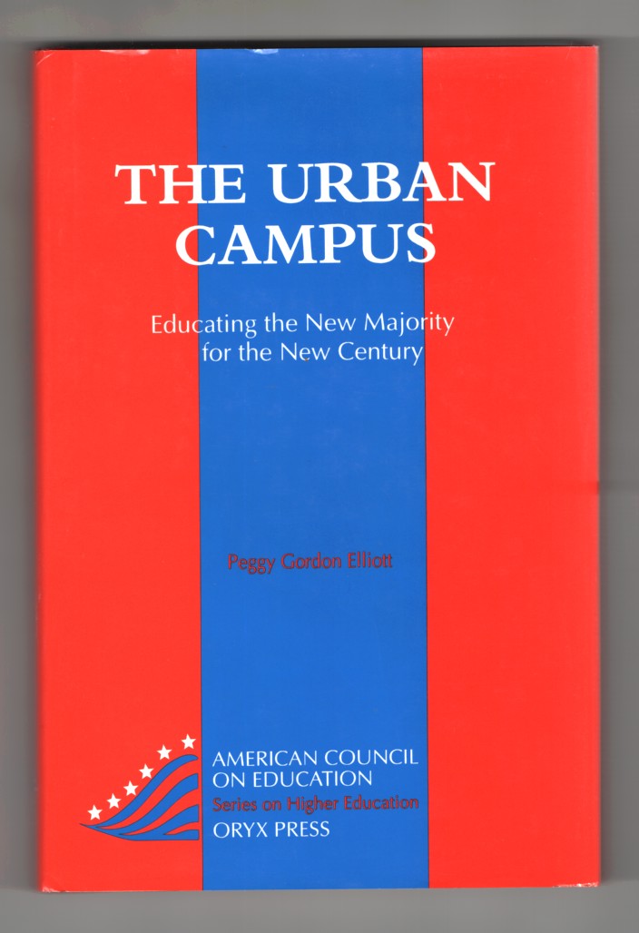 Image for The Urban Campus Educating the New Majority for the New Century