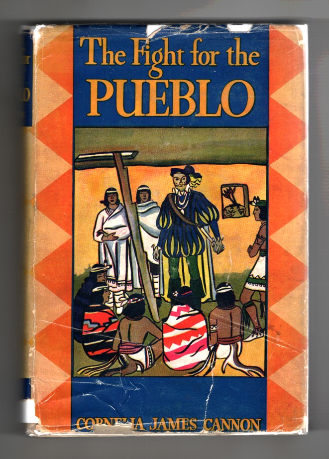 Image for The Fight for the Pueblo The Story of Onate's Expedition and the Founding of Santa Fe, 1598-1609