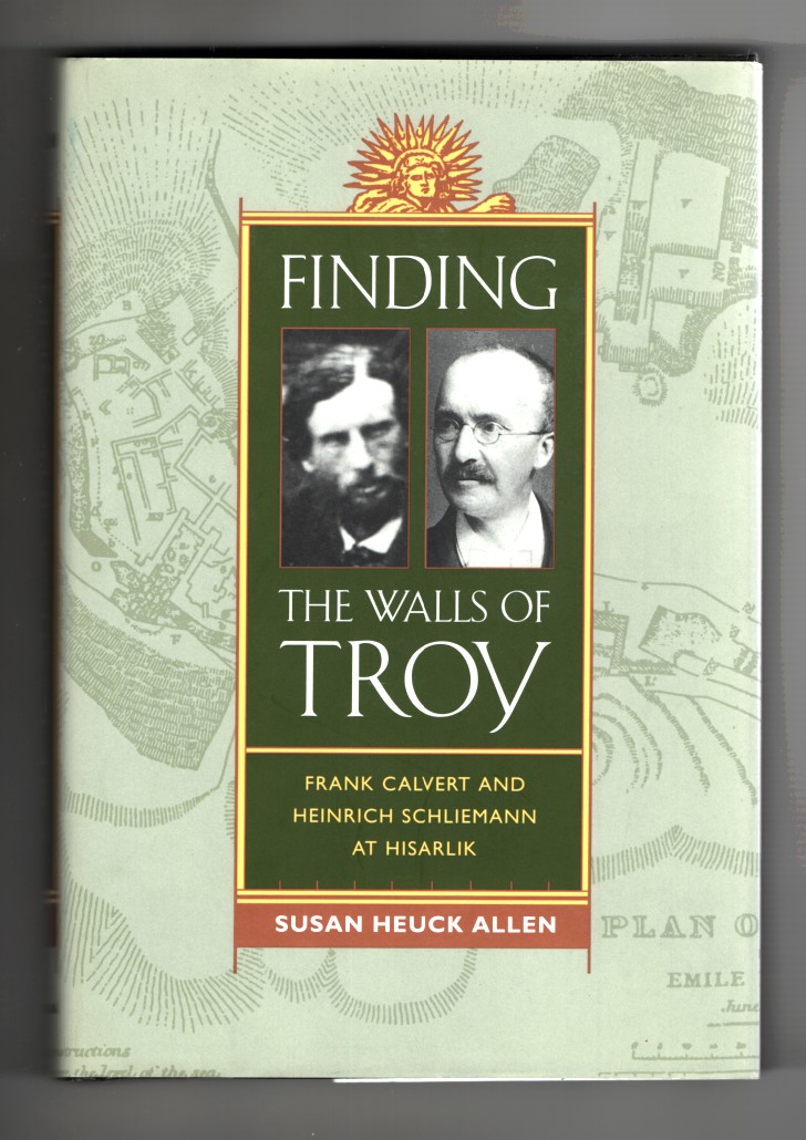 Image for Finding the Walls of Troy Frank Calvert and Heinrich Schliemann At Hisarlik