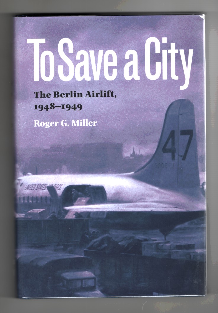 Image for To Save a City The Berlin Airlift 1948-1949