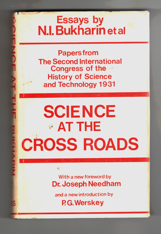Image for Science At the Cross Roads Papers Presented to the International Congress of the History of Science and Technology Held in London from June 20th to July 3rd 1931