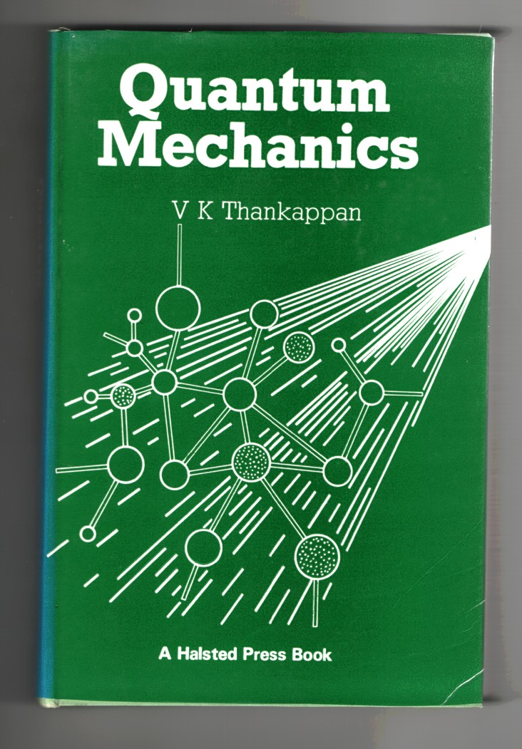 Thankappan, V. K - Quantum Mechanics.