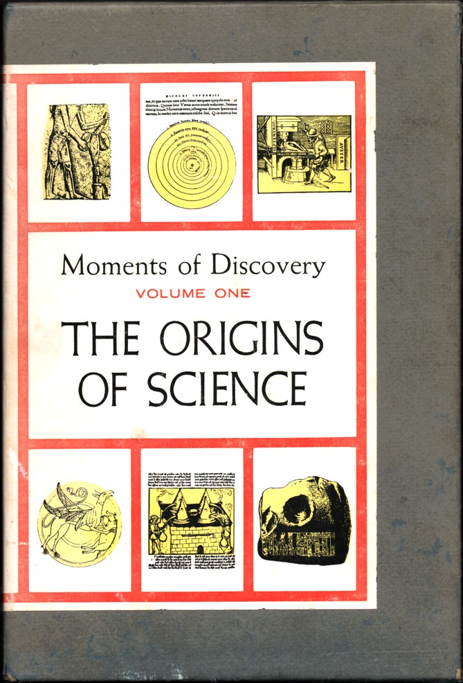 Schwartz, George; Bishop, Philip W. (Eds. ) & Linus Pauling (Intro. ) - Moments of Discovery in Two Volumes: The Origins of Science and the Development of Modern Science.