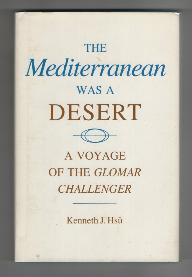 Hs, Kenneth Jinghwa - The Mediterranean Was a Desert a Voyage of the Glomar Challenger.