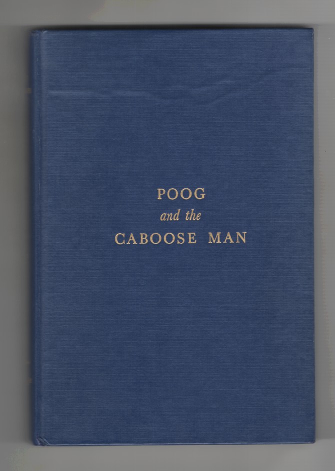 Mackaye, Percy & Padraic Colum - Poog and the Caboose Man.