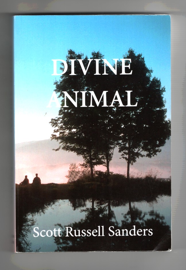 Sanders, Scott Russell - Divine Animal.