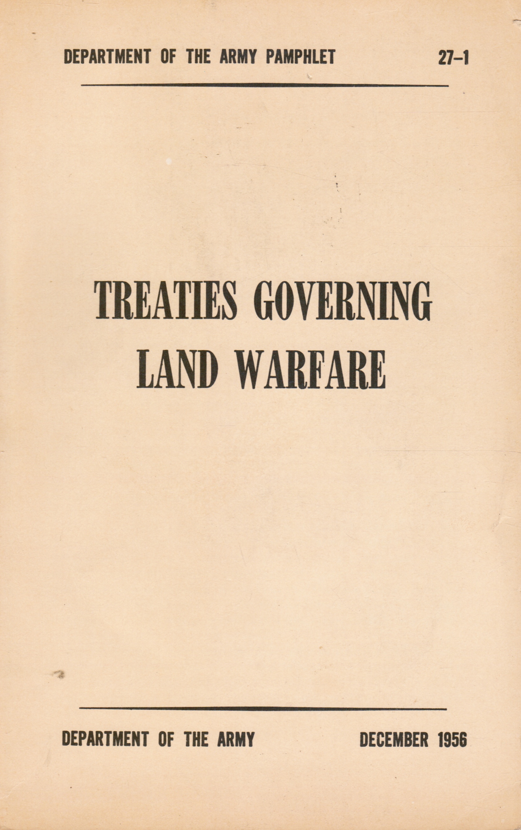 U. S. ARMY - Treaties Governing Land Warfare