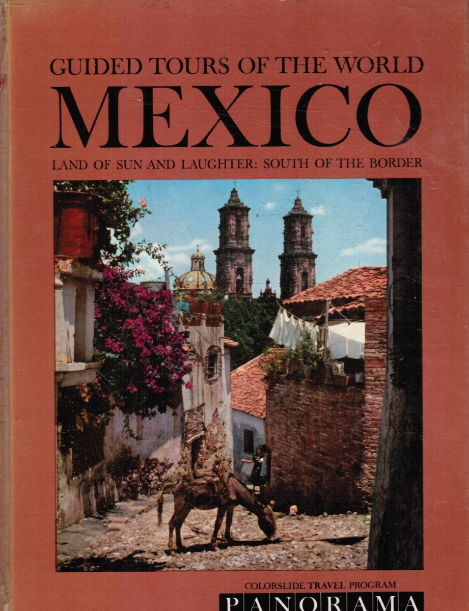 ROMERO, CESAR (NARRATOR) ; DARLENE GEIS, EDITOR - A Colorslide Tour of Mexico: Land of Sun and Laughter: South of the Border