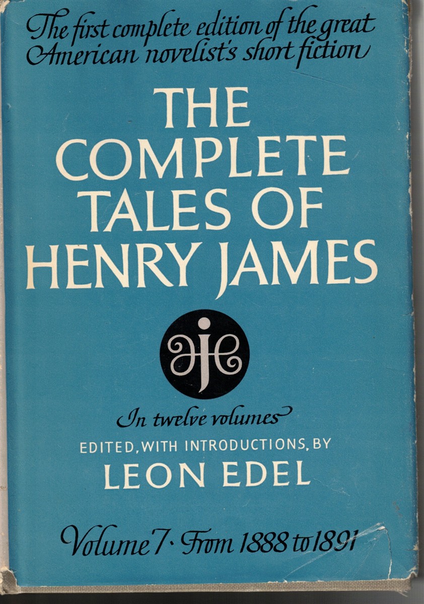 The Complete Tales Of Henry James: Volume 7 from 1888 to 1891
