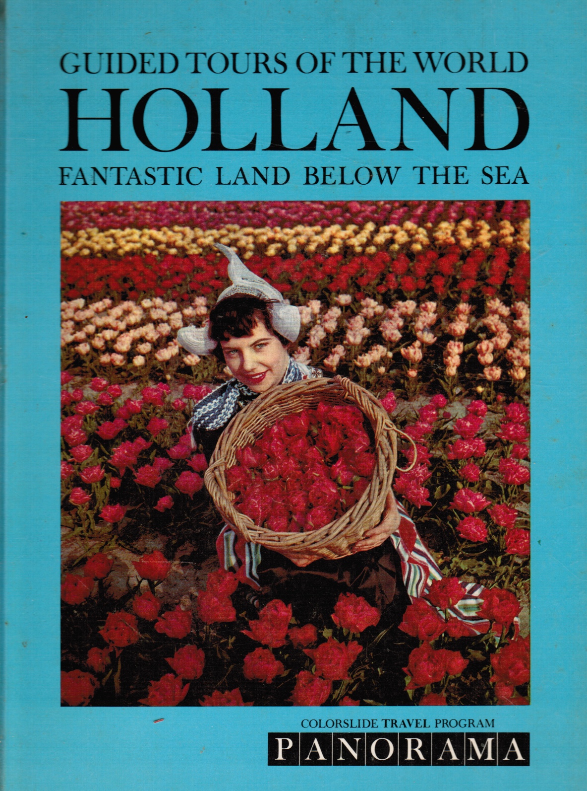 IRWIN, THEODORE - A Colorslide Tour of Holland: Fantastic Land Below the Sea