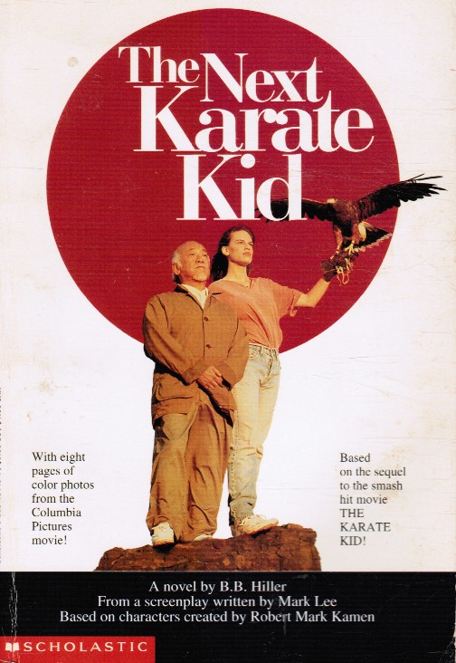 HILLER, B. B - The Next Karate Kid (Includes Movie Photos)