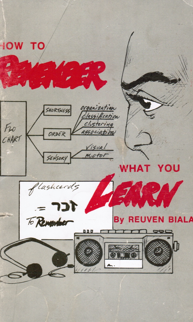 BIALA, REUVEN - How to Remember What You Learn