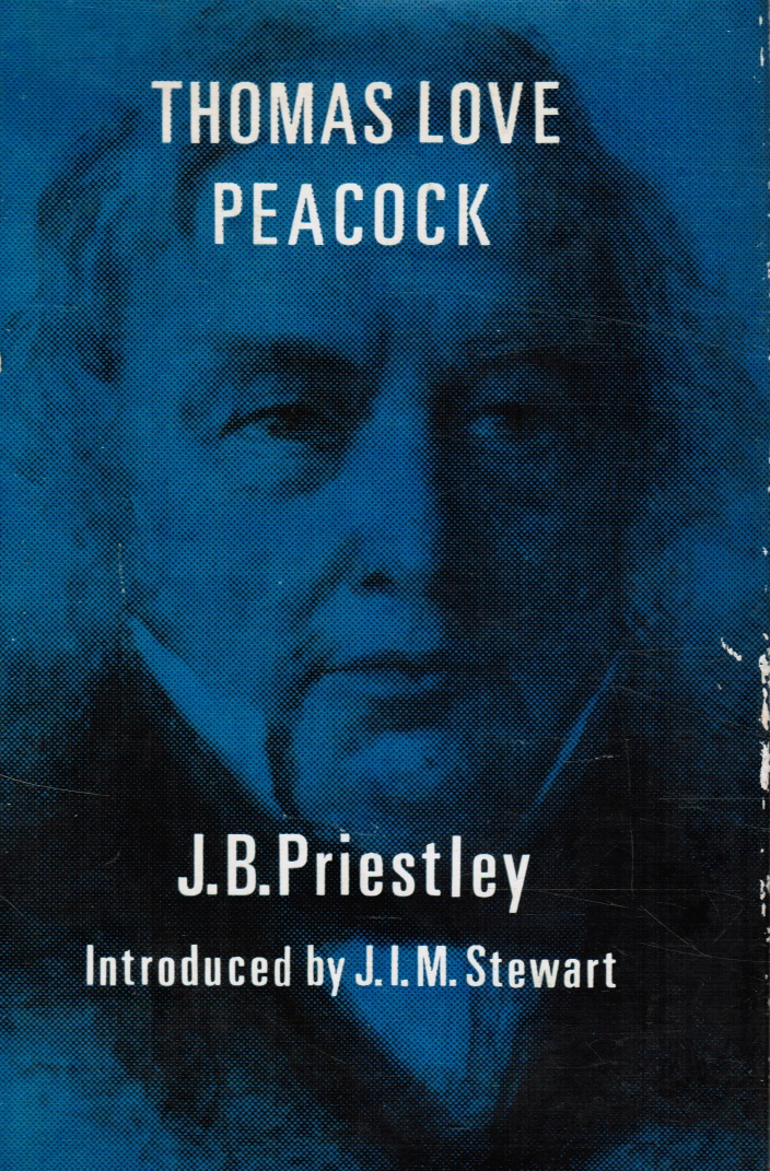 PRIESTLEY, J. B - Thomas Love Peacock