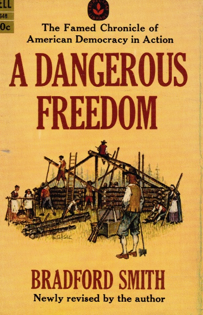 SMITH, BRADFORD - A Dangerous Freedom