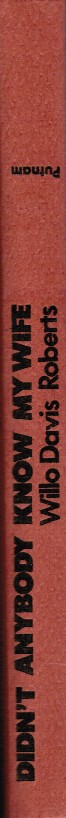 ROBERTS, WILLO DAVIS - Didn't Anybody Know My Wife?