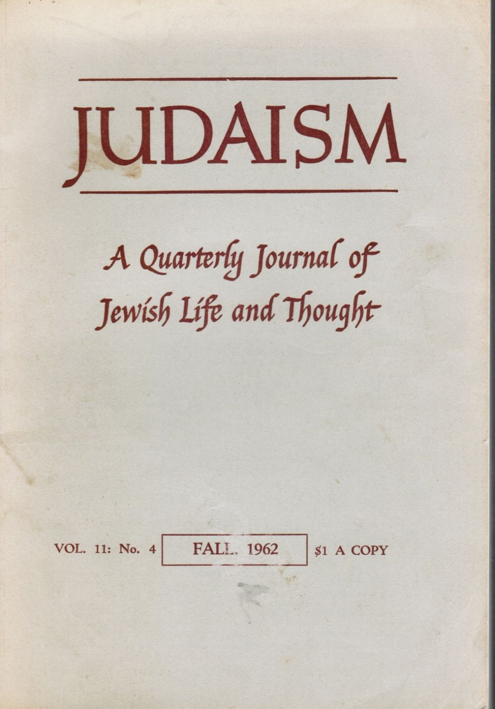 FELIX A. LEVY, EDITOR - Judaism -- a Quarterly Journal of Jewish Life and Thought: Vol 11, No. 4, Fall 1962 Allen Ginsberg, Isaac Bashevis Singer,
