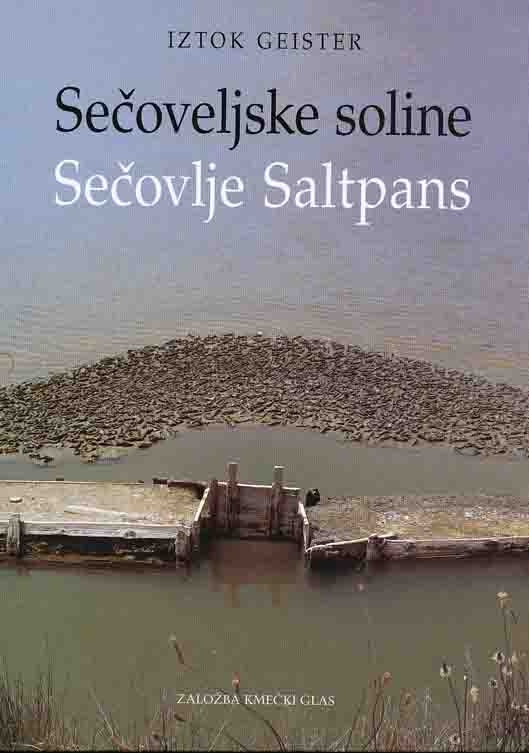 GEISTER, IZTOK - Secoveljske Soline: Secovlje Saltpans
