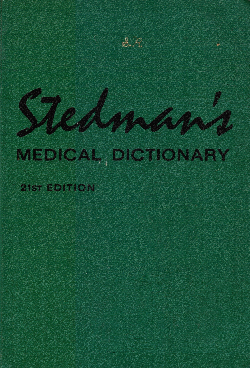 ASIMOV, ISAAC; DAVID BASSETT; PARKER BEAMER; WILLIAM B. BEAN, ET ALL (CONTRIBUTING EDITORS) - Stedman's Medical Dictionary : A Vocabulary of Medicine and Its Allied Sciences, with Pronunciations and Derivations