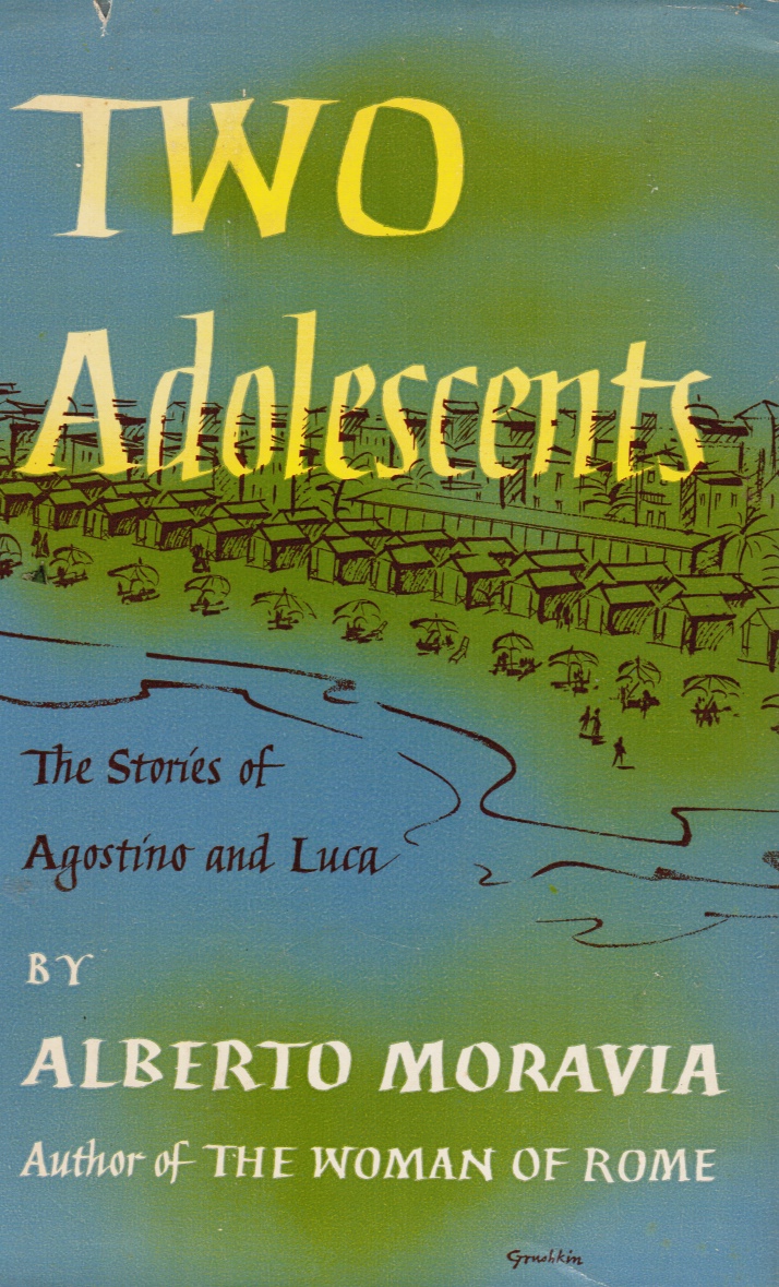 MORAVIA, ALBERTO - Two Adolescents: The Stories of Agostino and Luca