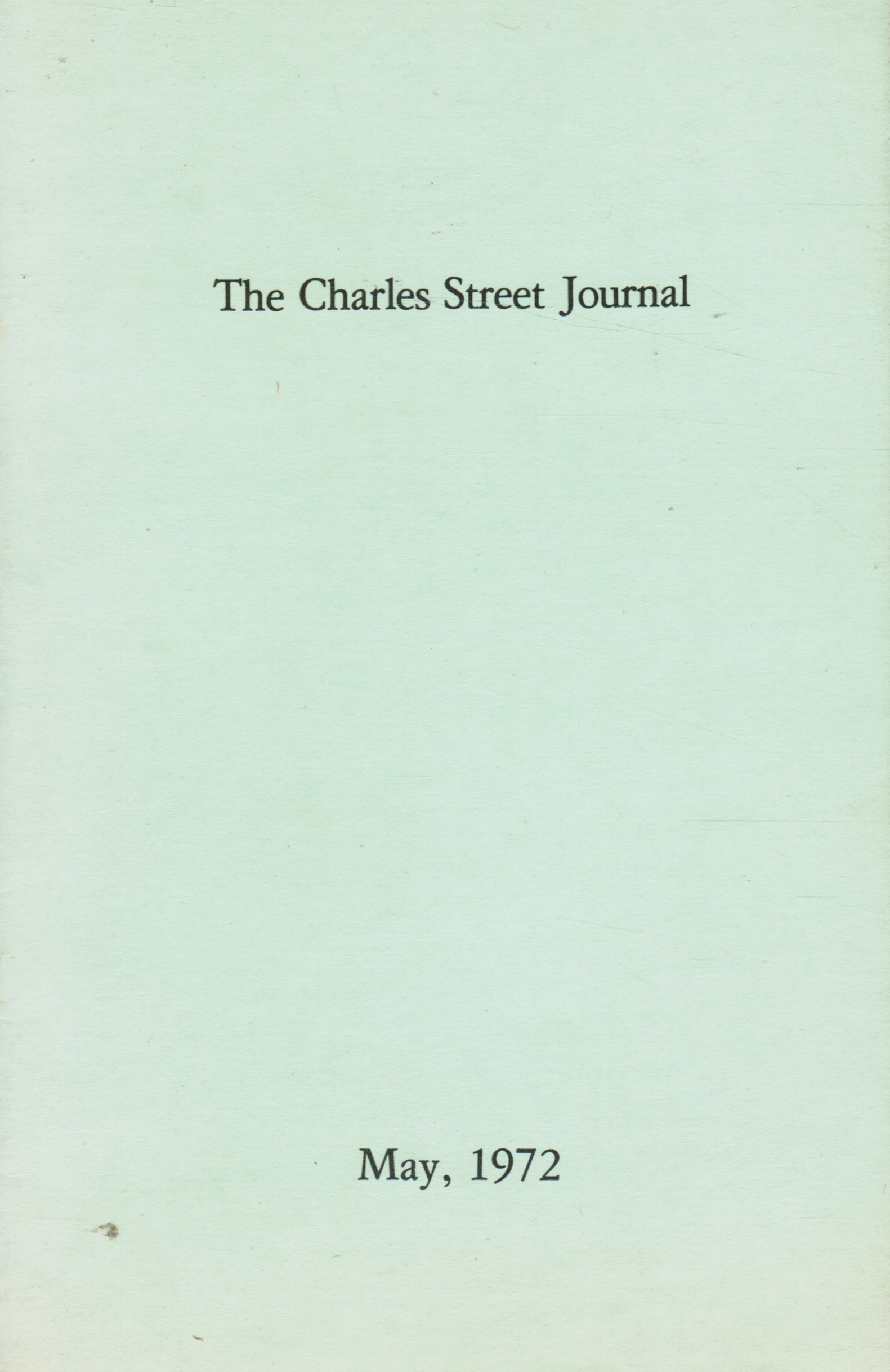 CHARLES STREET JOURNAL EDITORS - The Charles Street Journal: May 1972